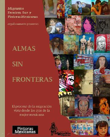 ALMAS SIN FRONTERAS, KENNY DUARTE SEVILLA, PINTORAS MEXICANAS, ROSTROS DE LA MIGRACION
